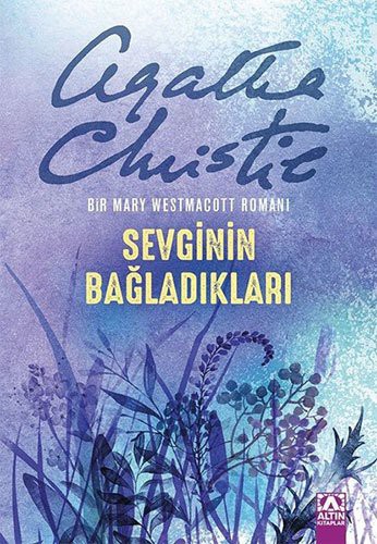 Agatha Christie: Sevginin Bagladiklari (Paperback, 2000, Altin Kitaplar)