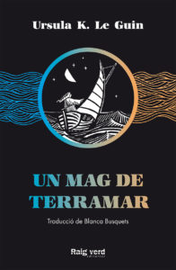 Ursula K. Le Guin: Un mag de Terramar (Paperback, Català language, 2020, Raig Verd)