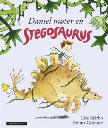 Lisa Bjärbo, Emma Göthner, Vibeke Saugestad: Daniel møter en stegosaurus (Hardcover, Norsk bokmål language, 2017, Cappelen Damm)