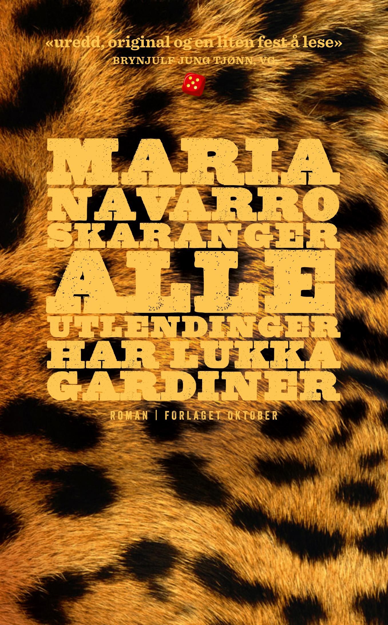 Maria Navarro Skaranger: Alle utlendinger har lukka gardiner (Norwegian language, 2015, Forlaget Oktober)