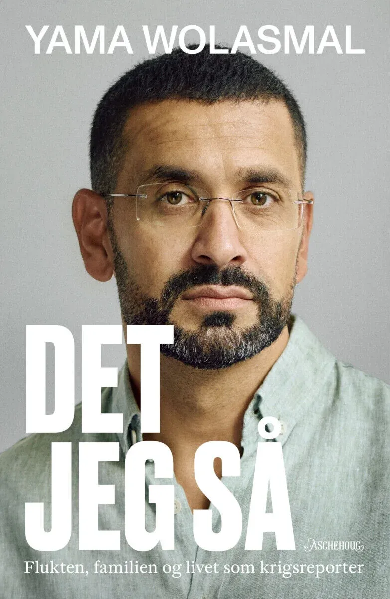 Yama Wolasmal: Det jeg så (Hardcover, Norwegian language, 2024, Aschehoug)