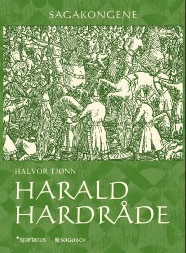 Halvor Tjønn: Harald Hardråde (Hardcover, Norwegian language, 2010, Saga Bok, Spartacus)