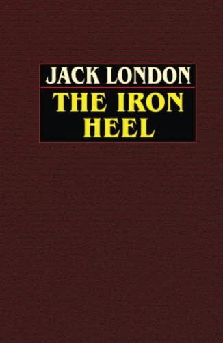 London.: The Iron Heel (2003)