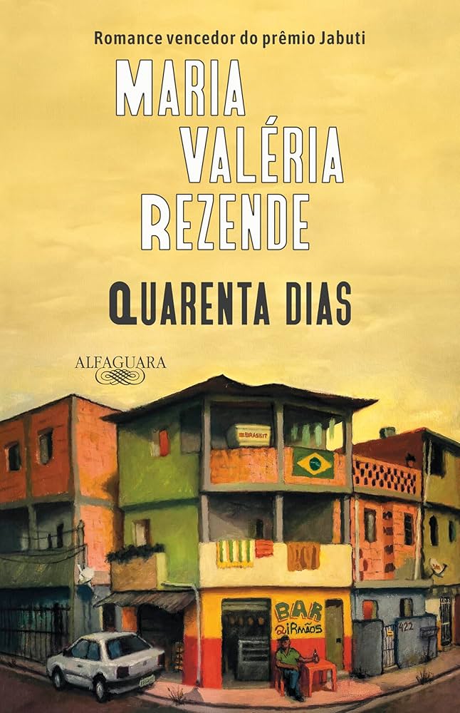 Maria Valéria Rezende: Quarenta dias (Paperback, Português language, 2024, Alfaguara)