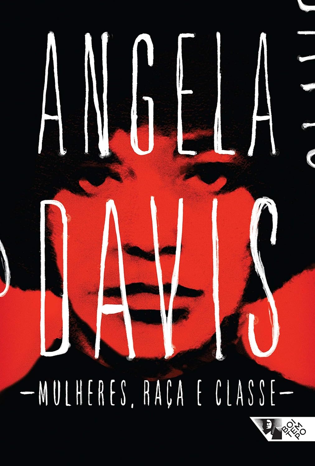 Angela Y. Davis: Mulheres, Raça e Classe (Paperback, português language, 2016, Boitempo Editorial)