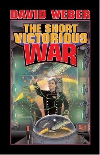 David Weber: The Short Victorious War (1994, Baen, Distributed by Simon & Schuster)