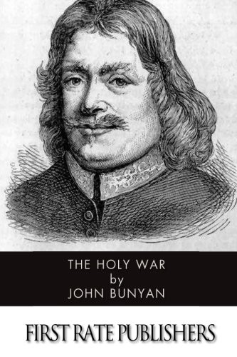 John Bunyan: The Holy War (Paperback, CreateSpace Independent Publishing Platform)