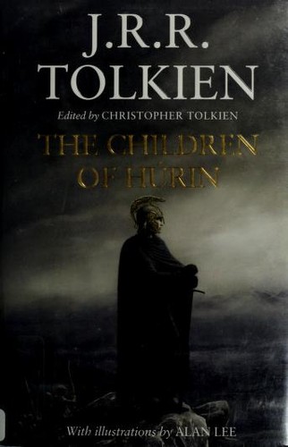 J. R. R. Tolkien: The Children of Húrin (2007, HarperCollins Publishers)