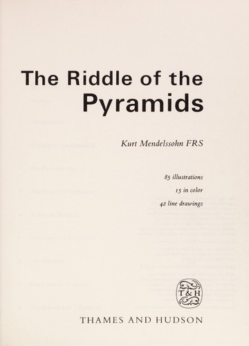 Kurt Mendelssohn: The riddle of the pyramids. (1974, Thames and Hudson)