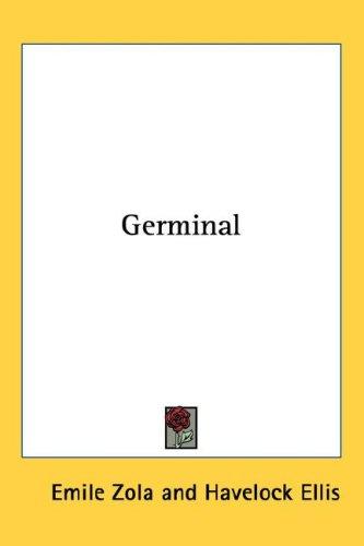 Émile Zola: Germinal (2005, Kessinger Publishing, LLC)
