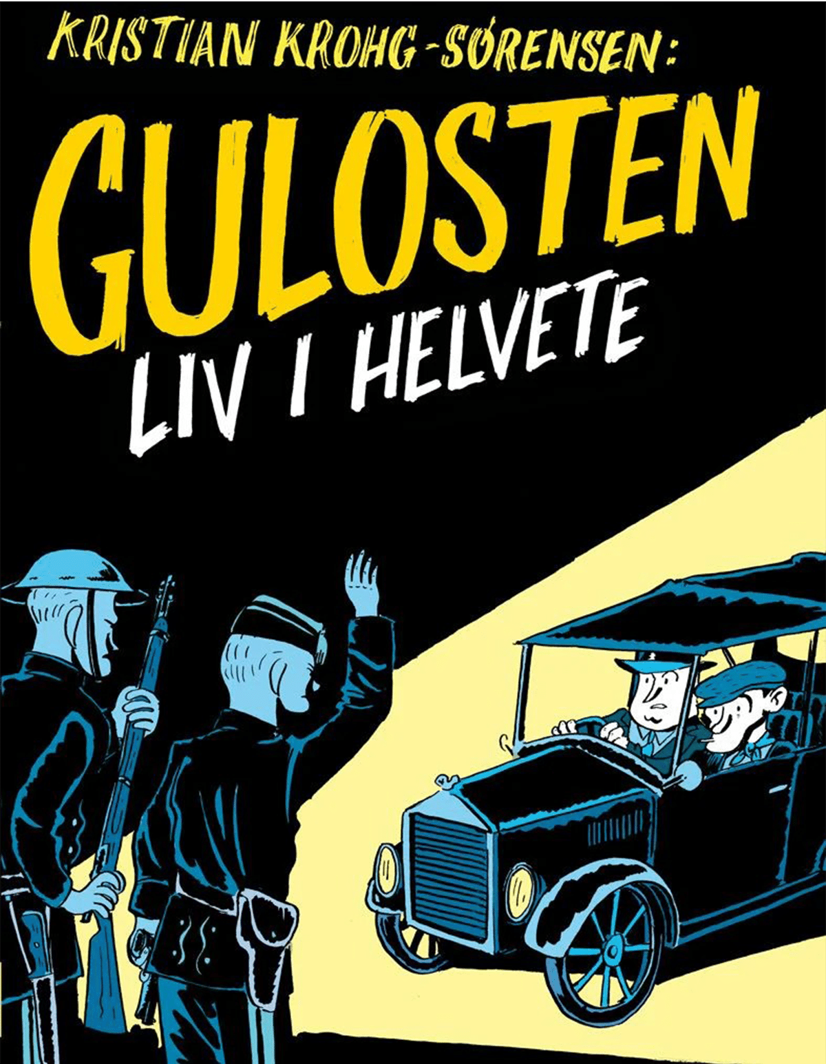 Kristian Krohg-Sørensen: Gulosten: Liv i helvete (GraphicNovel, no-NB language, No Comprendo Press)