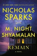 Nicholas Sparks, M. Night Shyamalan: Remain (Hardcover, 2025, Random House)
