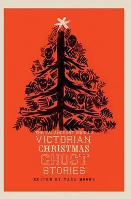 Arthur Conan Doyle, Arthur Doyle (non valido), Sir Walter Scott, Tara Moore, Tara Moore, Walter Scott: The Valancourt Book of Victorian Christmas Ghost Stories (2016, Valancourt Books)