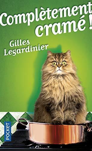 Gilles Legardinier: Complètement cramé ! (French language, 2014)