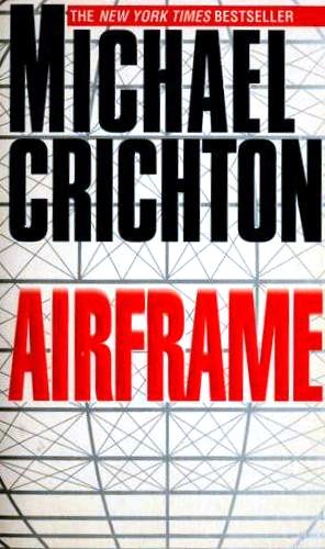 Michael Crichton, Michael Crichton: Airframe (Paperback, 1997, Ballantine Books)