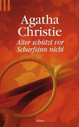 Agatha Christie: Alter schützt vor Scharfsinn nicht. (Paperback, Scherz)