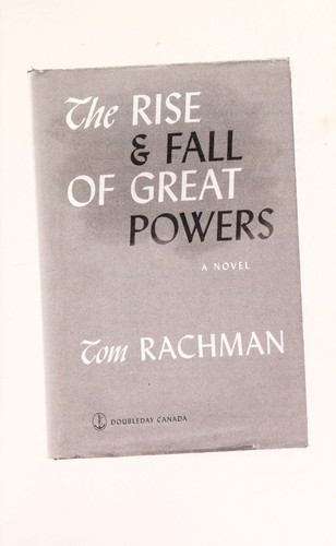 Tom Rachman: The rise & fall of great powers (2014)