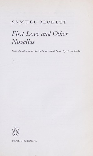 Samuel Beckett: First love and other novellas (2000, Penguin)