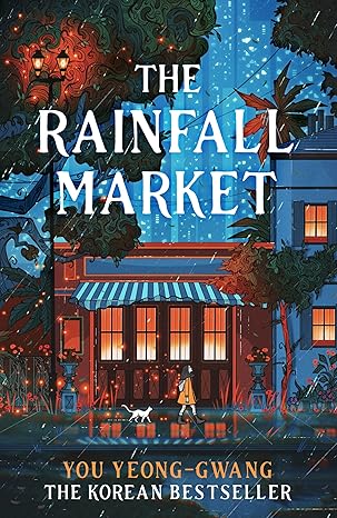 Yeong-Gwang You: The Rainfall Market (Michael Joseph)