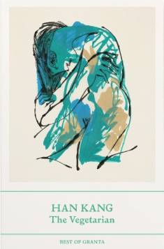 Han Kang: The vegetarian (Hardcover, 2023, Granta)