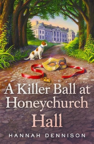 Hannah Dennison: A Killer Ball at Honeychurch Hall (EBook, Minotaur Books)