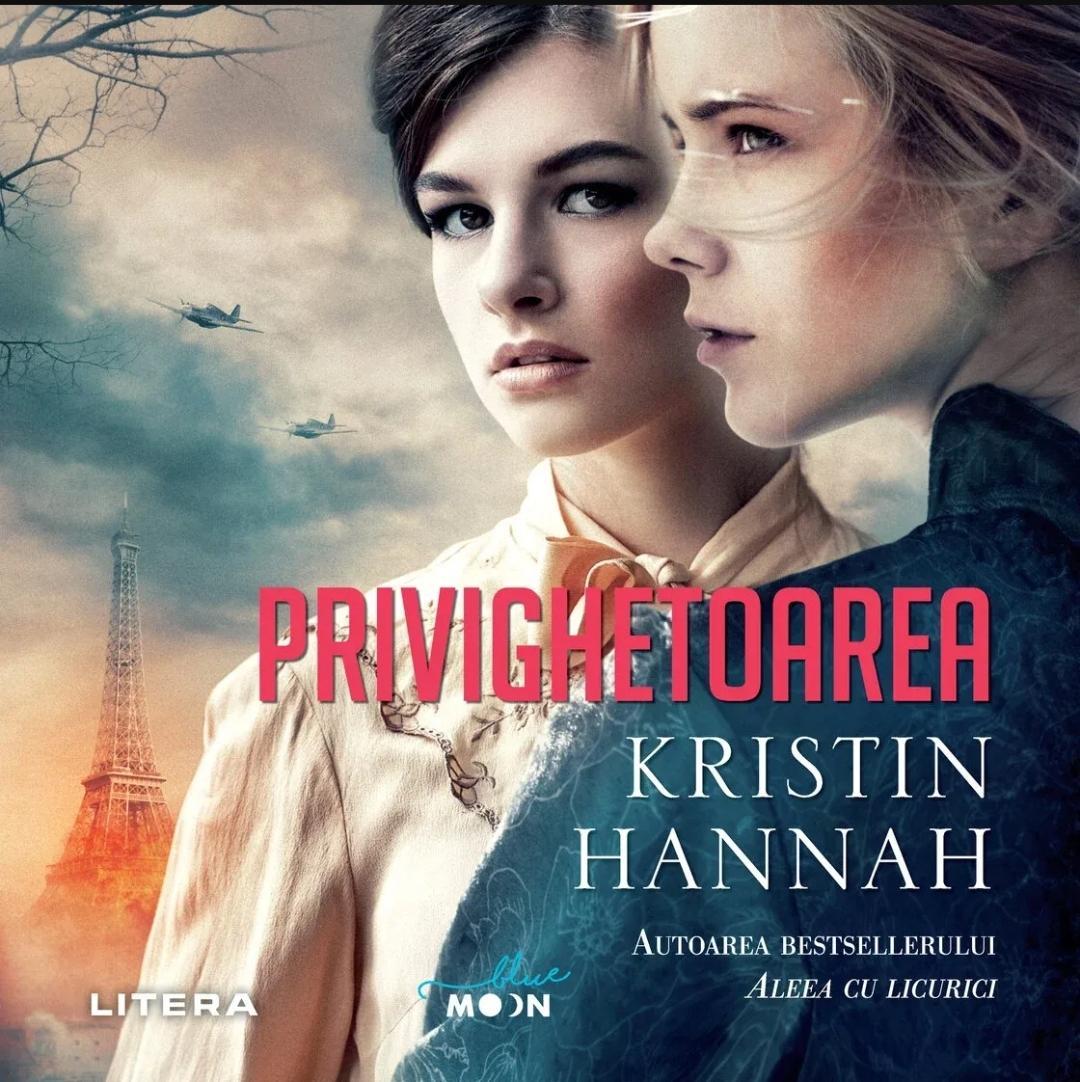 Kristin Hannah: Privighetoarea (Romanian language, Litera Publishing House)