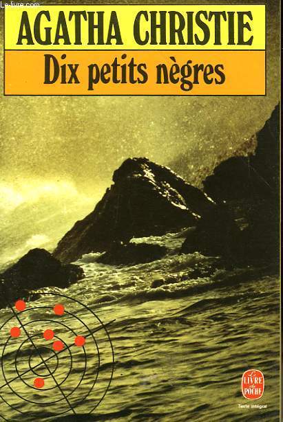 Agatha Christie: Dix petits nègres (French language, 1993, Librairie des Champs-Elysées, Livre de Poche)