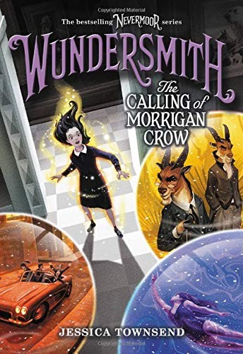 Jessica Townsend: Wundersmith: The Calling of Morrigan Crow (Paperback, 2019, Little, Brown Books for Young Readers)