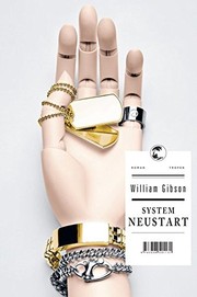 William Gibson (Duplicate), William F. Gibson (duplicate): System Neustart (Hardcover, German language, 2011, Tropen)