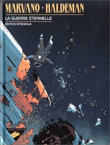 Joe Haldeman, Marvano: La Guerre éternelle, édition intégrale (French language, 2002, Dupuis)