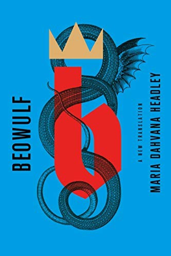 Maria Dahvana Headley, Maria Dahvana Headley: Beowulf (Paperback, 2020, MCD x FSG Originals)