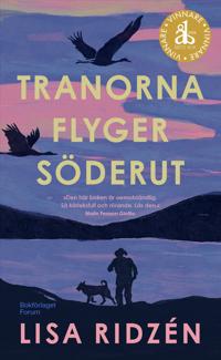 Tranorna flyger söderut (Hardcover, Swedish language, 2024, Bokförlaget Forum)