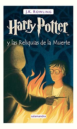 J.K. Rowling: Harry Potter y Las Reliquias de la Muerte / Harry Potter and the Deathly Hallows (Spanish language, 2020, Publicaciones y Ediciones Salamandra, S.A.)