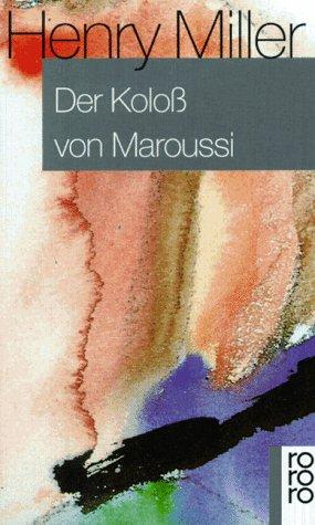 Henry Miller: Der Koloß von Maroussi (Paperback, German language, Rowohlt Tb.)