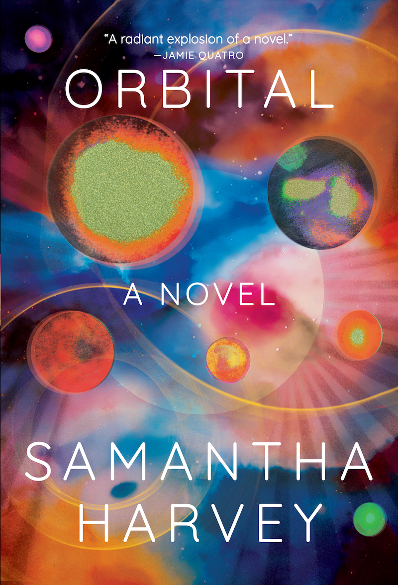 Samantha Harvey: Orbital (2024, Grove/Atlantic, Incorporated)