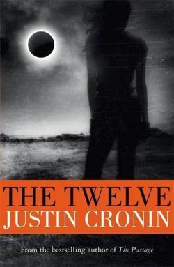 Justin Cronin: The Twelve (2013)
