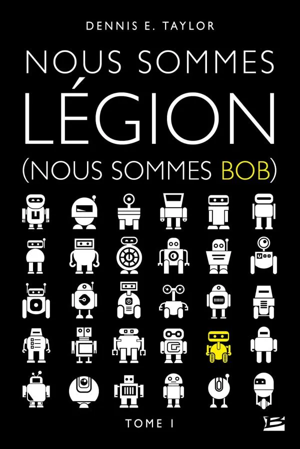 Dennis E. Taylor: Nous sommes Légion (Nous sommes Bob) (French language, 2018, Bragelonne)
