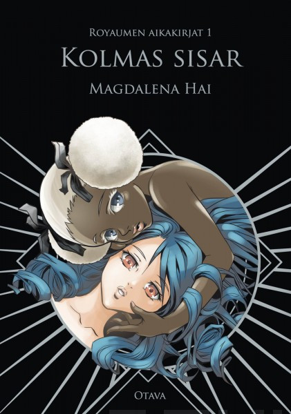 Magdalena Hai: Kolmas sisar (Hardcover, Finnish language, 2018, Kustannusosakeyhtiö Otava)