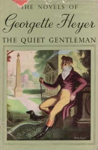 Georgette Heyer: The quiet gentleman. (1951, Heinemann)