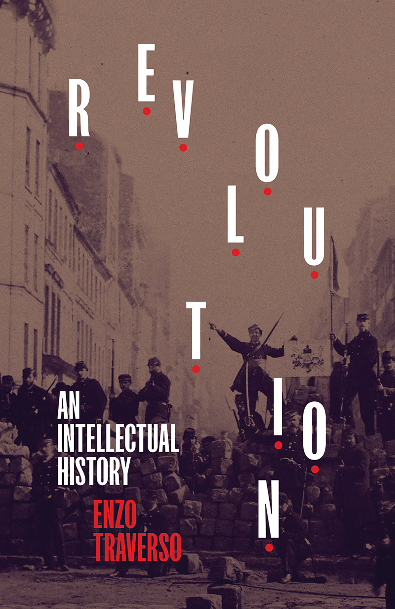 Enzo Traverso: Revolution (2021, Verso Books)