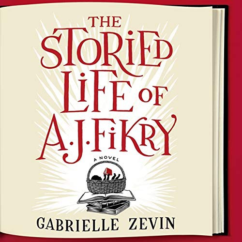 Gabrielle Zevin, Scott Brick: The Storied Life of A. J. Fikry Lib/E (AudiobookFormat, HighBridge Audio)