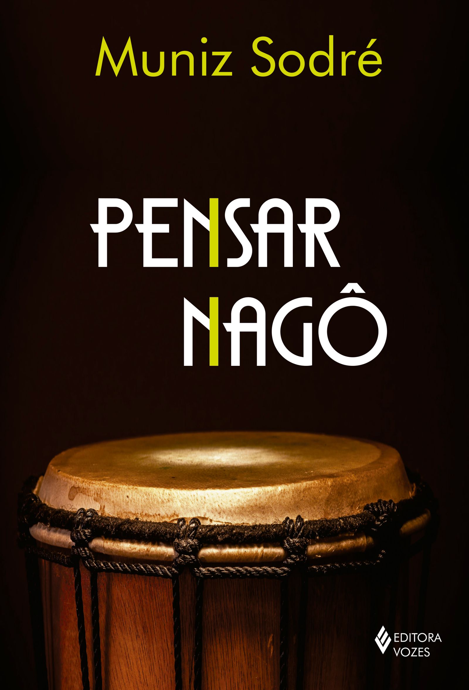 Muniz Sodré: Pensar nagô (Paperback, Português language, Editora Vozes)