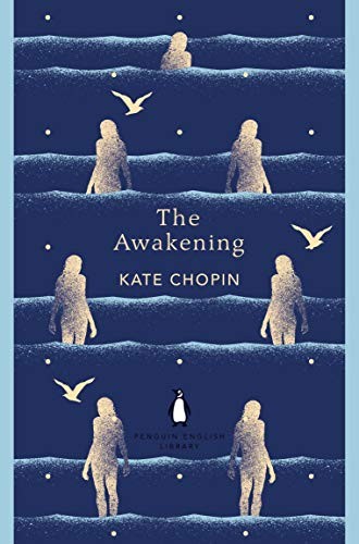 Kate Chopin: The Awakening (Paperback, 1900, Penguin Classics)