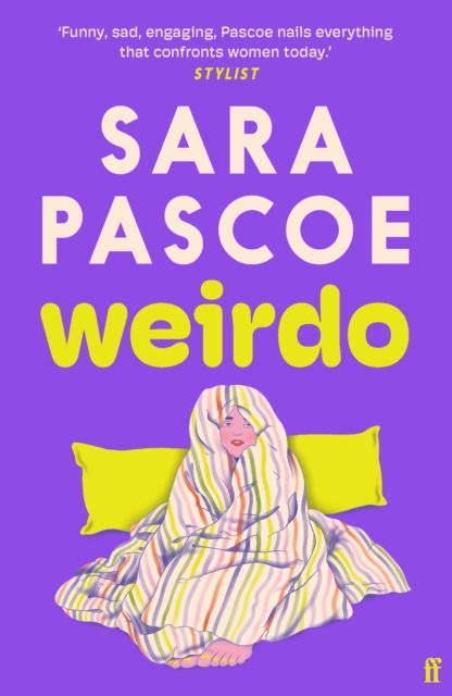 Sara Pascoe: Weirdo (Paperback, 2024, Faber & Faber, Limited)