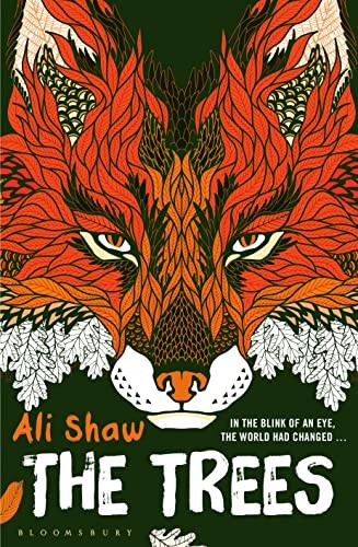 Ali Shaw: The Trees (Hardcover, Bloomsbury Publishing PLC)