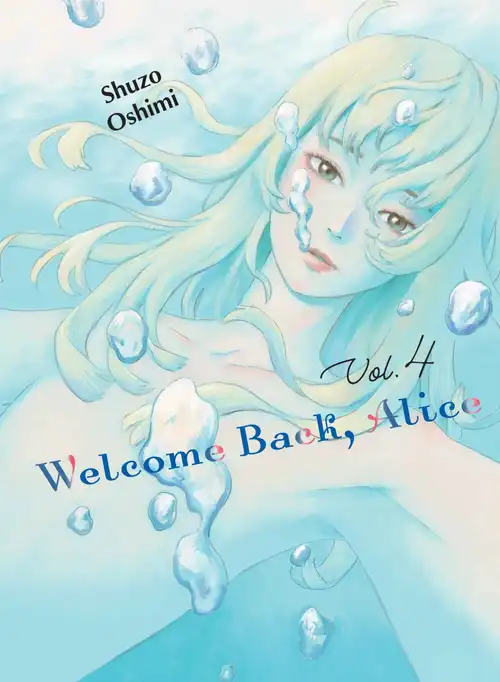 Shūzō Oshimi: Welcome Back, Alice, Vol. 4 (GraphicNovel, 2023, Vertical, Incorporated)