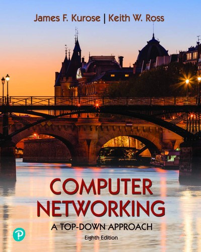 James F. Kurose: Computer Networking (2020, Pearson Education)