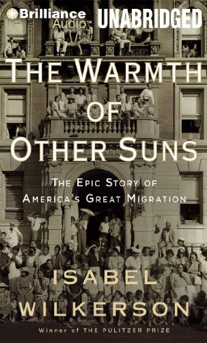 Robin Miles, Isabel Wilkerson: The Warmth of Other Suns (AudiobookFormat, Brilliance Audio)