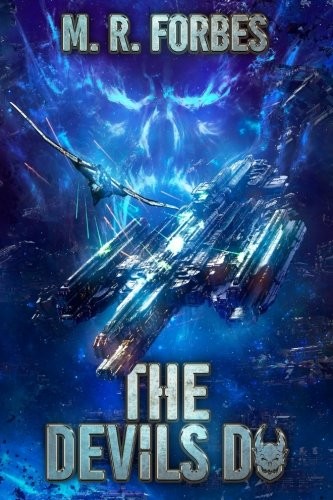 M. R. Forbes: The Devils Do (CreateSpace Independent Publishing Platform)