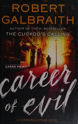J.K. Rowling: Career of Evil (Hardcover, 2015, Mulholland Books)